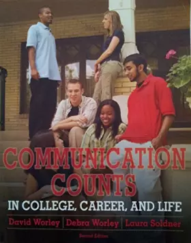 Couverture du produit · Communication Counts in College, Career, and Life