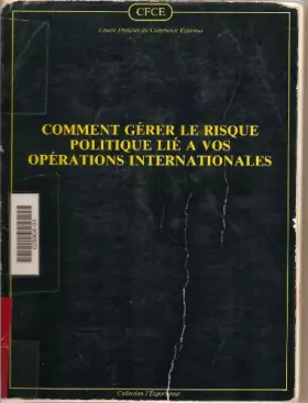 Couverture du produit · Comment gérer le risque politique lié a vos opérations internationales