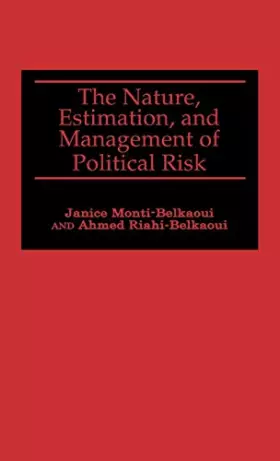 Couverture du produit · The Nature, Estimation and Management of Political Risk