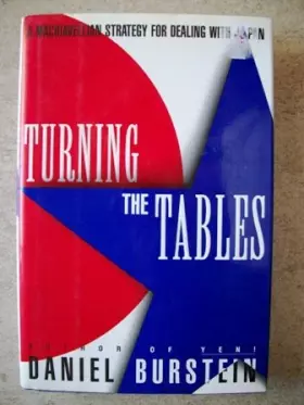 Couverture du produit · Turning the Tables: A Machiavellian Strategy for Dealing With Japan