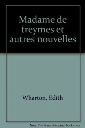 Couverture du produit · Madame de Treymes : Et autres nouvelles
