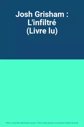 Couverture du produit · Josh Grisham : L'infiltré (Livre lu)