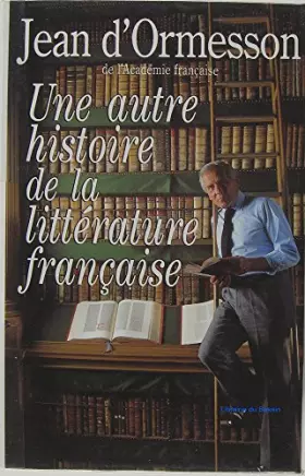 Couverture du produit · Une autre histoire de la littérature française