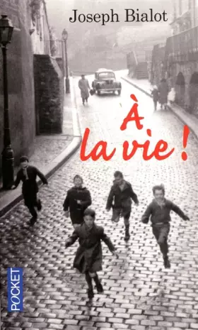 Couverture du produit · A la vie !