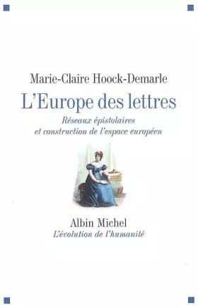 Couverture du produit · L'Europe des lettres: Réseaux épistolaires et construction de l'espace européen