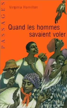 Couverture du produit · Quand les hommes savaient voler : Contes populaires américains