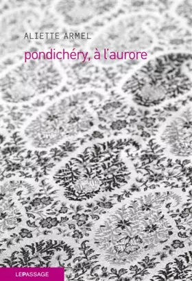 Couverture du produit · Pondichéry, à l'aurore