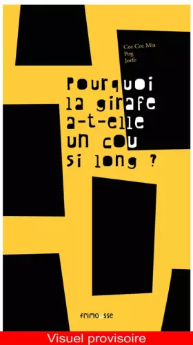 Couverture du produit · Pourquoi la girafe a-t-elle un cou si long ?