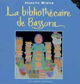 Couverture du produit · La bibliothécaire de Bassora: Une histoire vraie