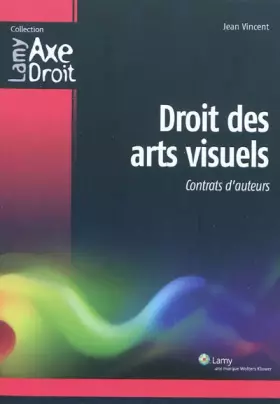 Couverture du produit · Droit des arts visuels: Contrats d'auteurs.