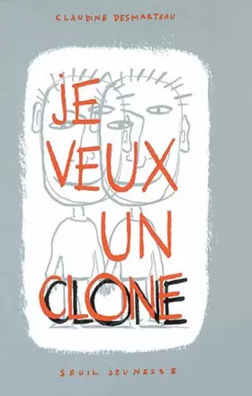 Couverture du produit · Je veux un clone