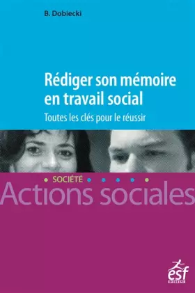 Couverture du produit · Rédiger son mémoire en travail social