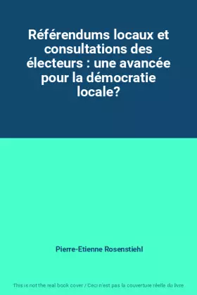Couverture du produit · Référendums locaux et consultations des électeurs : une avancée pour la démocratie locale?