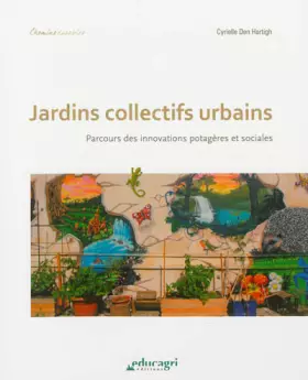 Couverture du produit · Jardins collectifs urbains: Parcours des innovations potagères et sociales