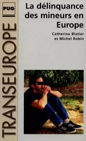 Couverture du produit · La délinquance des mineurs en Europe