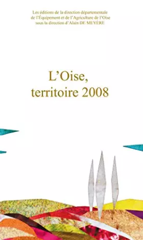Couverture du produit · L'Oise, territoire 2008