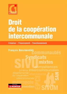 Couverture du produit · Droit de la coopération intercommunale: Création - Financement - Fonctionnement
