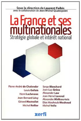 Couverture du produit · La France et ses multinationales : Stratégie globale et intérêt national