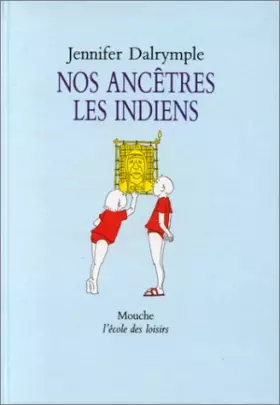 Couverture du produit · Nos ancêtres les Indiens