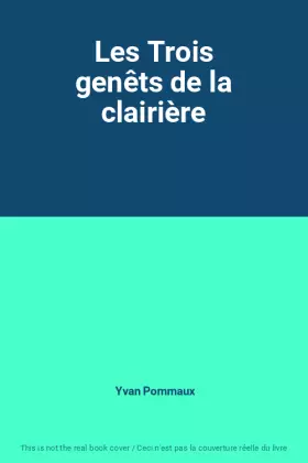 Couverture du produit · Les Trois genêts de la clairière