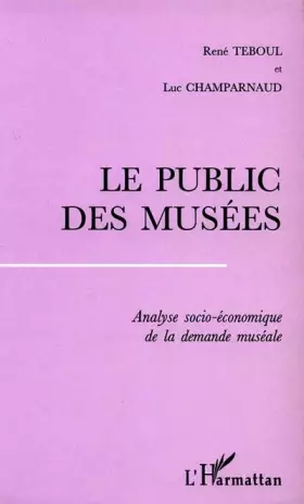 Couverture du produit · Public des musees (le) analyse socio-economique de
