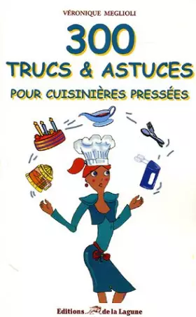 Couverture du produit · 300 Trucs et astuces pour cuisinières pressées