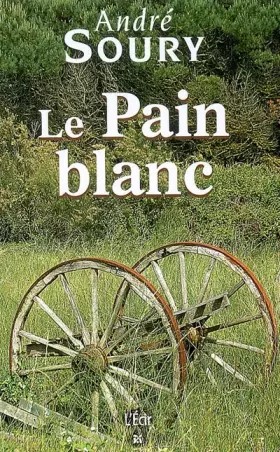 Couverture du produit · Le Pain blanc