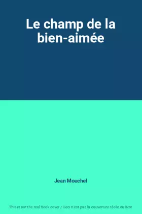 Couverture du produit · Le champ de la bien-aimée