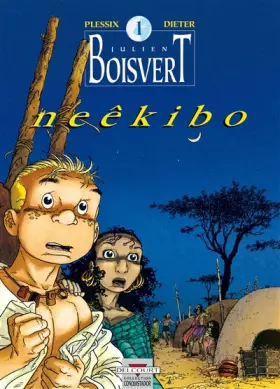 Couverture du produit · Julien Boisvert, Tome 1 : Neekibo