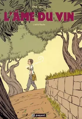 Couverture du produit · L'âme du vin : L'ail et l'huile