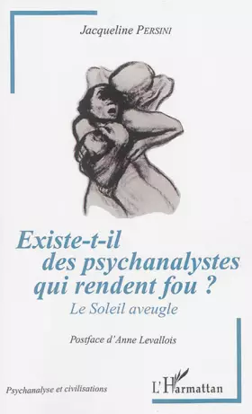 Couverture du produit · Existe-t-il des psychanalystes qui rendent fou ?