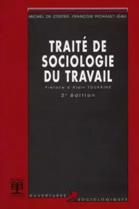 Couverture du produit · Traité de sociologie du travail, 2e édition