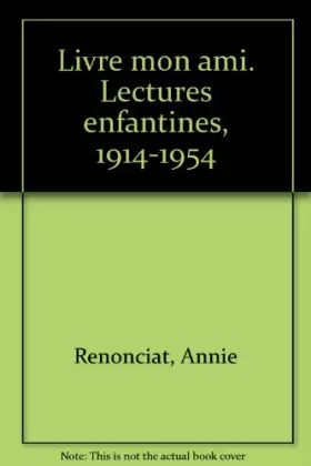 Couverture du produit · Livre mon ami. Lectures enfantines, 1914-1954