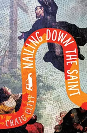 Couverture du produit · Nailing Down the Saint