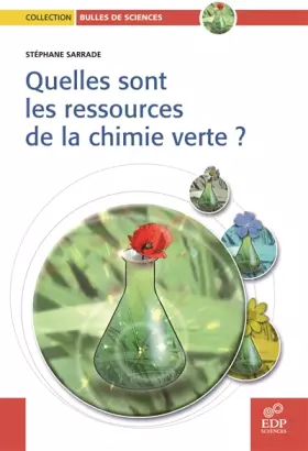 Couverture du produit · Quelles sont les ressources de la chimie verte ?
