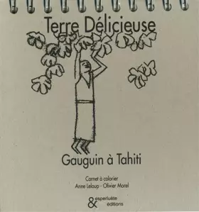 Couverture du produit · Terre délicieuse : Gauguin à Tahiti