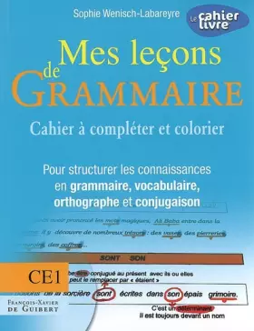Couverture du produit · Mes leçons de Grammaire CE1: Cahier à compléter et colorier pour structurer les connaissances en grammaire, vocabulaire, orthog
