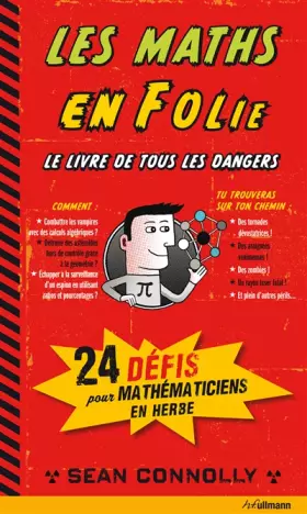 Couverture du produit · Les Maths en Folie - 24 dangereux défis à relever pour les passionnés de mathématiques
