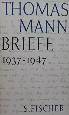Couverture du produit · Thomas Mann: Briefe 1937-1947