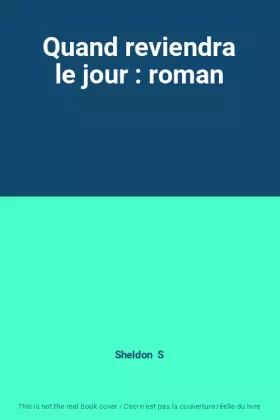 Couverture du produit · Quand reviendra le jour : roman