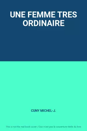 Couverture du produit · UNE FEMME TRES ORDINAIRE
