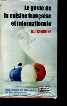 Couverture du produit · Le Guide de la Cuisine Francaise et Internationale.