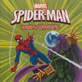 Couverture du produit · Spiderman contre Mysterio, Marvel Monde Secret
