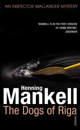 Couverture du produit · The Dogs of Riga: Kurt Wallander