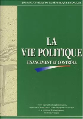 Couverture du produit · la vie politique, financement et controle