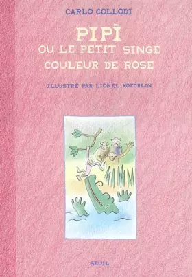 Couverture du produit · Pipi ou le Petit Singe couleur de rose