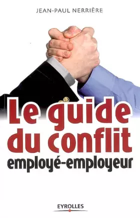 Couverture du produit · Le guide du conflit employé-employeur