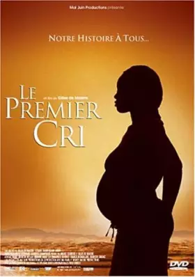 Couverture du produit · Le Premier Cri - Notre Histoire à Tous...