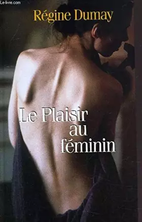 Couverture du produit · LE PLAISIR AU FEMININ.
