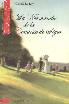 Couverture du produit · La Normandie de la Comtesse de Ségur
